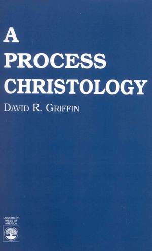 A Process Christology de Dr. David Ray Griffin