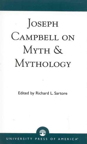 Joseph Campbell on Myth and Mythology