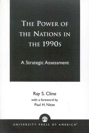 The Power of Nations in the 1990s de Ray S. Cline