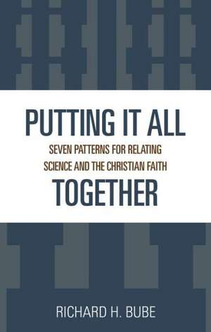 Putting It All Together de Richard H. Bube