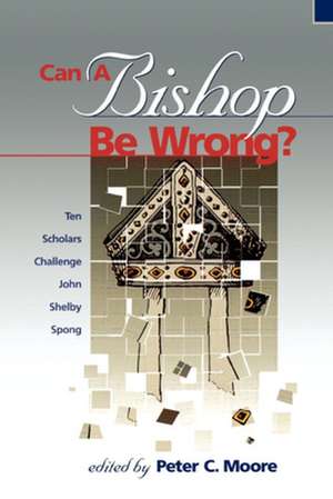 Can a Bishop Be Wrong? de Peter Moore