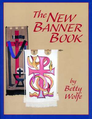 New Banner Book de Betty Wolfe