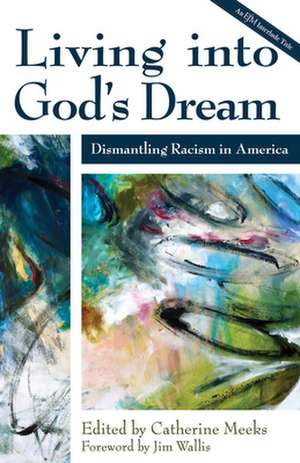 Living Into God's Dream de Catherine Meeks