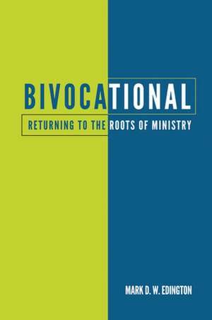 Bivocational de Mark D W Edington