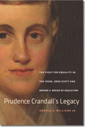 Prudence Crandall's Legacy de Donald E. Williams