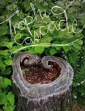 Trophic Cascade de Camille T Dungy