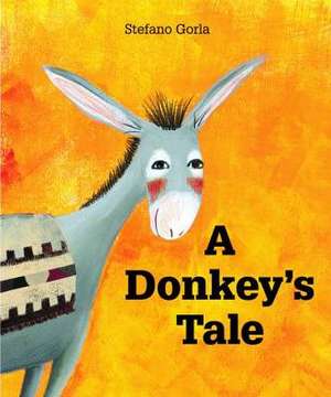 A Donkey's Tale de Stefano Gorla