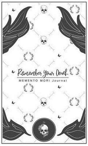 Remember Your Death Journal de Theresa Noble