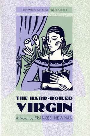 Hard-Boiled Virgin de Frances Newman