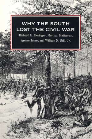 Why the South Lost the Civil War de Richard E. Beringer