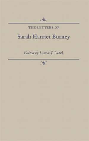 Letters of Sarah Harriet Burney de Sarah Harriet Burney