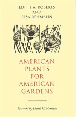 American Plants for American Gardens de Edith A. Roberts