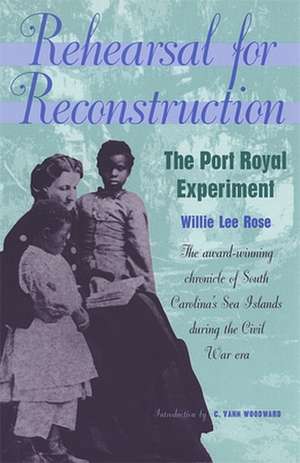 Rehearsal for Reconstruction de Willie L. Rose