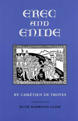 Erec and Enide de Chretien de Troyes