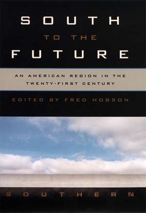 South to the Future de Fred C. Hobson