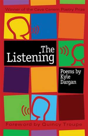 The Listening de Kyle Dargan