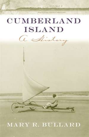 Cumberland Island: A History de Mary Bullard