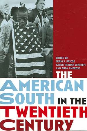 The American South in the Twentieth Century de Craig S. Pascoe