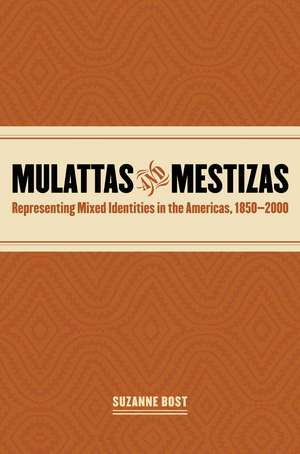 Mulattas and Mestizas de Suzanne Bost