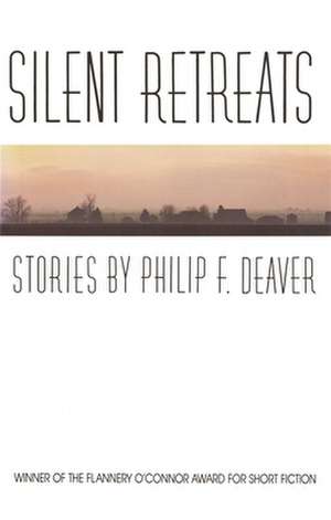 Silent Retreats de Philip F. Deaver