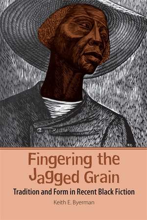 Fingering the Jagged Grain de Keith E. Byerman