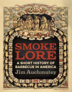 Smokelore de Jim Auchmutey