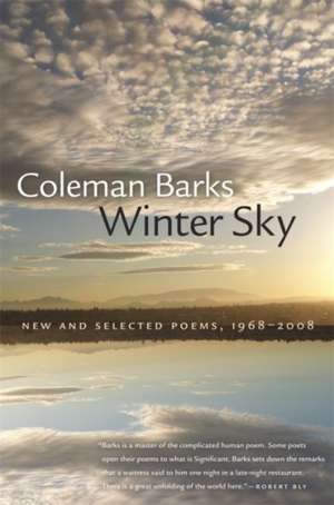 Winter Sky: New and Selected Poems, 1968-2008 de Coleman Barks