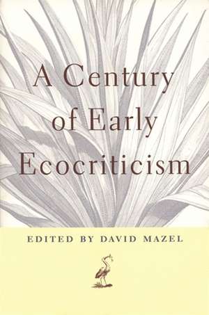 CENTURY OF EARLY ECOCRITICISM