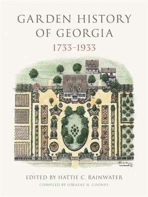 Garden History of Georgia, 1733-1933 de Loraine M Cooney