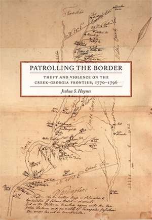 Patrolling the Border de Joshua S. Haynes