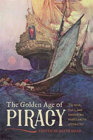 The Golden Age of Piracy de David Head