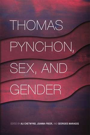 Thomas Pynchon, Sex, and Gender de Ali Chetwynd