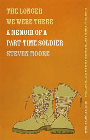 The Longer We Were There de Steven Moore