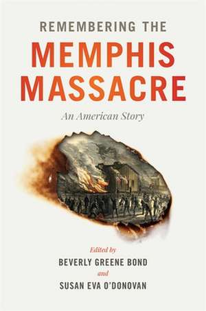 Remembering the Memphis Massacre de Beverly Greene Bond