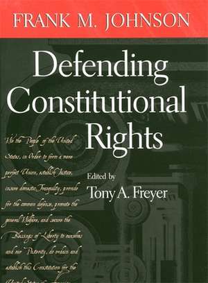 Defending Constitutional Rights de Frank M Johnson