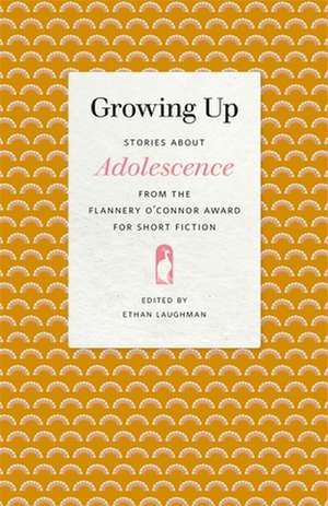 Growing Up de Ethan Laughman