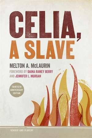 Celia, a Slave de Melton a McLaurin