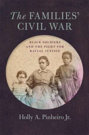 The Families' Civil War de Holly A Pinheiro Jr