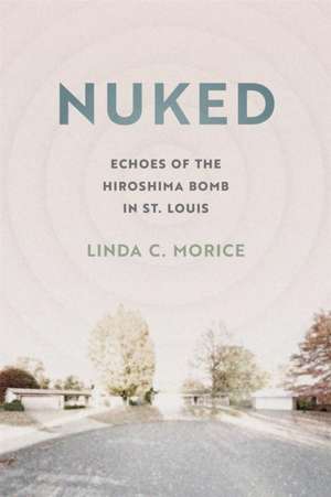 Nuked de Linda C. Morice