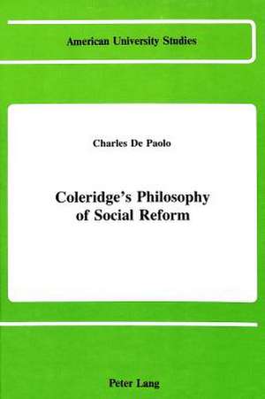 Coleridge's Philosophy of Social Reform de Charles De Paolo