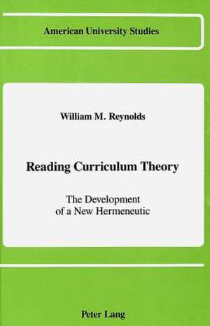 Reading Curriculum Theory de William M Reynolds