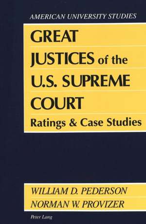 Great Justices of the U.S. Supreme Court de William D. Pederson