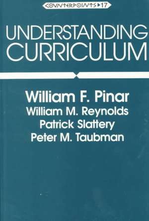 Understanding Curriculum de William F. Pinar