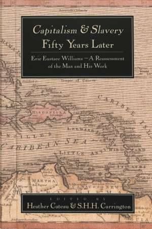 Capitalism and Slavery Fifty Years Later de S. H. H. Carrington