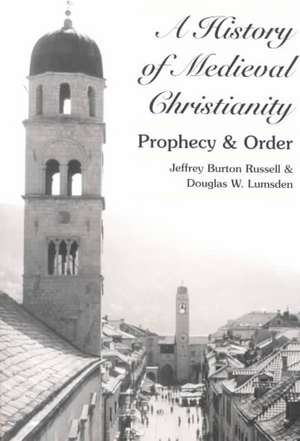 A History of Medieval Christianity de Jeffrey Burton Russell