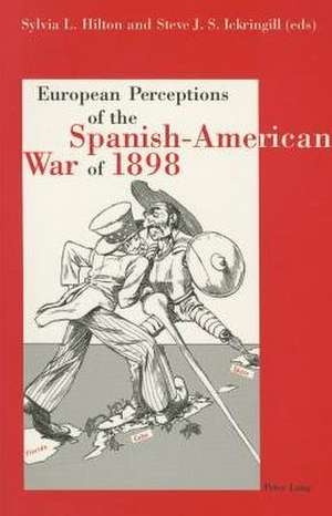 European Perceptions of the Spanish-American War of 1898