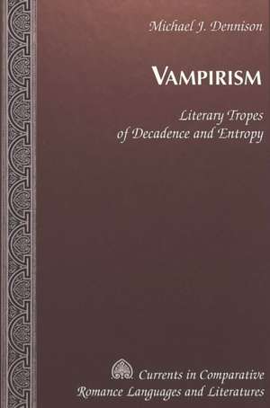 Vampirism de Michael James Dennison