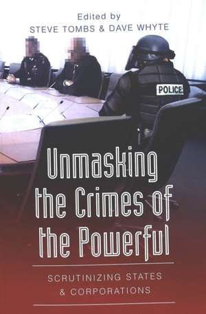 Unmasking the Crimes of the Powerful de Steve Tombs