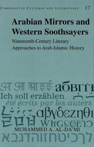 Arabian Mirrors and Western Soothsayers de Muhammed A. Al-Da'mi