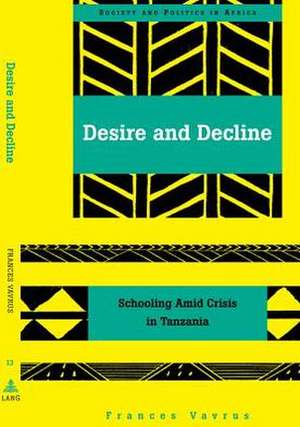 Desire and Decline de Frances Vavrus